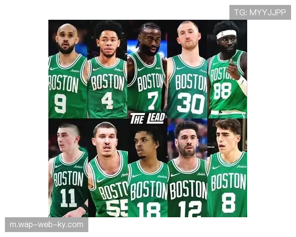 凯尔特人体系重塑成功 布朗扛起球队稳居东部前三